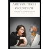 S A Vicinanza Are You Tech or UnTech? (Tascabile)
