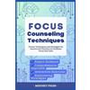 Mindset Press Focus Counseling Techniques (Tascabile)
