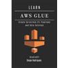 Studiod21 Smart Tech Content Diego Rodrigues Learn AWS Glue (Tascabile)