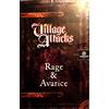 LAST LEVEL Wyrd Edizioni Ivato Village Attacks - Rage & Avarice