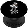 Gamer Coole Sprüche Lustiges Fun Shirt C Chill Bro Cooler Shampoo Occhiali da Sole Scritta Divertente Gamer PopSockets PopGrip Adesivo