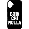 Tee Galore Custodia per iPhone 16 Plus BOIA CHI MOLLA RETRO VINTAGE