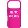 YO! Custodia per iPhone 17 Pro Fit and Fabulous divertente dichiarazione di fitness umorismo palestra