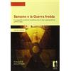 Firenze University Press Sansone e la guerra fredda. La capacità nucleare israeliana fra le due superpotenze (1953-1963)