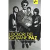 Milieu I dolori del giovane Paz. Biografia a più voci di Andrea Pazienza