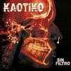 Kaotiko Sin Filtro (CD)