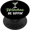 Happy Halloween Cute Adorable Outfits & Witches Be Sippin' Happy Halloween Bevanda Adulto PopSockets PopGrip Adesivo