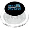 Funny Truck Driver Trucker Lover Best Truckin Dad Ever Funny Truck Driver Trucker Dad PopSockets PopGrip per MagSafe