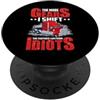 Funny Truck Driver Trucker Apparel Truck Driver The More Gears I Shift Funny Trucker Dad PopSockets PopGrip Adesivo