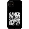 Cat Gaming Gamer Cat Lover Lag Custodia per iPhone 11 Gamer Cat Lover Lag Happens I gatti aiutano a giocare