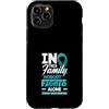 Cervical Cancer Awareness Teal Ribbon Ap Custodia per iPhone 11 Pro In questa famiglia nessuno combatte da solo la consapevolezza del cancro cervicale