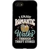 Negozio Dell'usato Acquisti Di Seconda M Custodia per iPhone SE (2020) / 7/8 I Enjoy Romantic Walks Through Thrift Stores Vintage