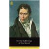 Arthur Schopenhauer On the Sufferings of the World (Tascabile)
