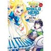 Aneko Yusagi Ai The Rising of the Shield Hero Volume 03: The Manga C (Tascabile)