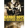 Sony Music Direct(Japan)Inc.(SME)(D) Barbee Boys In Tokyo Dome 1988.08.22 (DVD) Barbee Boys