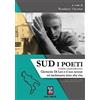 Macabor Sud. I poeti. Clemente Di Leo e il suo acceso ed esuberante inno alla vita (Vol. 14)