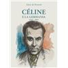 L'Arco e la Corte (Bari) Céline e la Germania (1933-1945)
