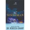 Rebecca Sharp The Woodsman (Tascabile) Kinkades