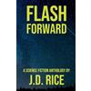 J D Rice Flash Forward (Tascabile)