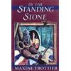 Maxine Trottier By the Standing Stone (Tascabile)