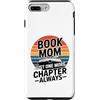 Reading Mother Novel Lover Custodia per iPhone 7 Plus/8 Plus Libro: Mamma, solo un altro capitolo, sempre in lettura