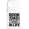 Reading Father Bookworm Dad Literature L Custodia per iPhone 16 Plus Libro papà perso in storie trovate nel lettore di vita