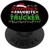 Santa Favorite Trucker Christmas For Job Santa's Favorite Trucker Funny Christmas Trucker Xmas PopSockets PopGrip Adesivo
