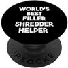 World's Best Filler Shredder Helper Il miglior aiutante per trituratori riempitivi al mondo PopSockets PopGrip Adesivo