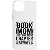 Reading Mother Book Lover Library Custodia per iPhone 14 Plus Book Mom Just One More Chapter Always Reader