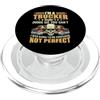 Funny Truck Driver Trucker Apparel I'm A Trucker Don't Judge Me You Can't Funny Truck Driver PopSockets PopGrip per MagSafe