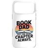Reading Father Library Lover Bookworm Da Custodia per iPhone 17 Pro Max Prenota Papà Solo un altro capitolo Always Reader
