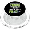 Funny Truck Driver Trucker Apparel Don't let Me Know If My Truck Funny Trucking Truck Driver PopSockets PopGrip per MagSafe