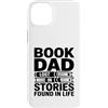 Reading Father Bookworm Dad Literature L Custodia per iPhone 14 Plus Libro papà perso in storie trovate nel lettore di vita