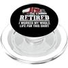 Funny Truck Driver Trucker Apparel Truck Driver Retired I Worked My Whole Life Funny Trucker PopSockets PopGrip per MagSafe
