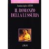 I GRANDI ROMANZI EROTICI Il romanzo della lussuria