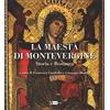 Artemide La Maestà di Montevergine. Storia e restauro. Ediz. illustrata