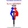 Cavinato Io, te e il karma
