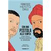 Terre di Mezzo Con una pistola alla tempia. Storia vera di Aladin Hussain al Baraduni