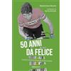 Ediciclo 50 anni da Felice. L'ultimo trionfo di Gimondi al Giro d'Italia