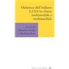 Cesati Didattica dell'italiano L2/LS in chiave multimodale e multimediale
