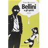 Cavallo di Ferro Bellini e gli spiriti