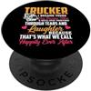Funny Truck Driver Trucker Apparel Trucker I Became Yours You Became Mine Funny Truck Driver PopSockets PopGrip Adesivo