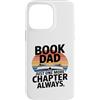 Reading Father Library Lover Bookworm Da Custodia per iPhone 14 Pro Max Prenota Papà Solo un altro capitolo Always Reader