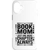 Reading Mother Book Lover Library Custodia per iPhone 16 Plus Book Mom Just One More Chapter Always Reader