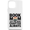 Reading Mother Novel Lover Custodia per iPhone 13 Pro Max Libro: Mamma, solo un altro capitolo, sempre in lettura