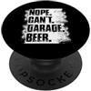 Mechanic Car Enthusiast Designs & Car Ou Nope can't garage birra amante auto meccanico garage auto ragazzo PopSockets PopGrip Adesivo