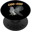 Coo Coo Bird Shirt For Men Women Kid Com Cuculo Meme Bird Detto Coo-Coo Uccello Comune Cuculo Uccelli PopSockets PopGrip Adesivo