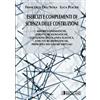 Esculapio (Retail) Esercizi e complementi di scienza delle costruzioni: Matrici cinematiche, strutture isostatiche, equazioni della linea elastica, strutture iperstatiche..