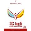 Stazione Celeste SOS angeli. Un pronto soccorso per l'anima. Con Contenuto digitale per download e accesso online