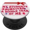 Teacher My Students Survived A Whole Yea I miei studenti sono sopravvissuti a un intero anno di me divertente insegnante PopSockets PopGrip Adesivo